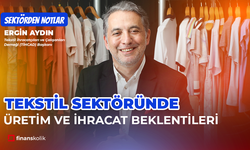 Tekstil Sektöründe Üretim ve İhracat Beklentileri | Bengisu Soylu ile Sektörden Notlar | Ergin Aydın