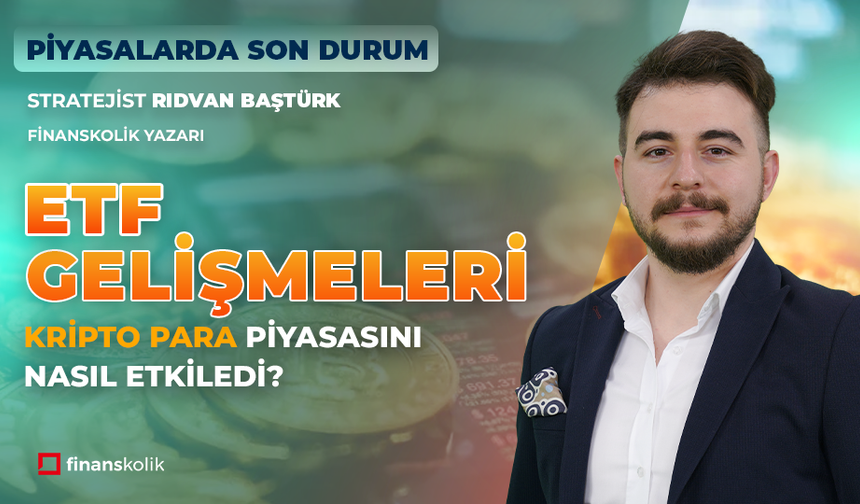 ETF Gelişmeleri Sonrası Kripto Paralar | Bengisu Soylu ile Piyasalarda Son Durum | Rıdvan Baştürk