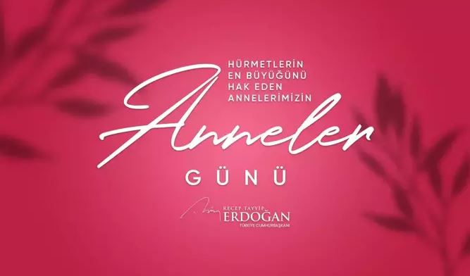 Erdoğan Anneler Günü